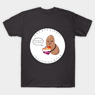 Lesbian Pride: Aggressively Inclusive Bean T-Shirt